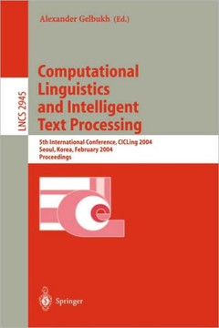 Computational Linguistics and Intelligent Text Processing: 4th International Conference, Cicling 2003, Mexico City, Mexico, February 16-22, 2003. Proc