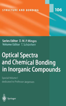 Optical Spectra and Chemical Bonding in Inorganic Compounds: Special Volume Dedicated to Professor J?rgensen I