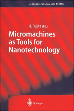 Micromachines as Tools for Nanotechnology