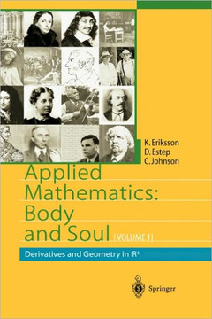 Applied Mathematics: Body and Soul: Volume 1: Derivatives and Geometry in Ir3