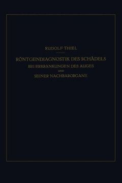 R?ntgendiagnostik Des Sch?dels Bei Erkrankungen Des Auges Und Seiner Nachbarorgane