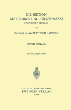 Die Sektion Des Gehirns Und R?ckenmarks Und Ihrer H?llen