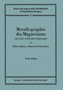 Metallographie Des Magnesiums Und Seiner Technischen Legierungen