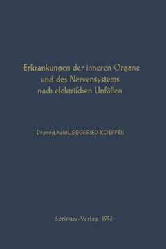 Erkrankungen Der Inneren Organe Und Des Nervensystems Nach Elektrischen Unf?llen