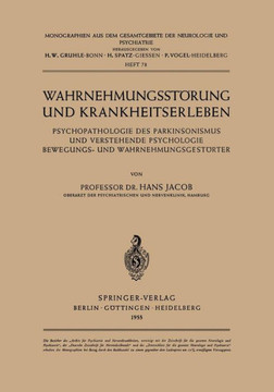 Wahrnehmungsst?rung Und Krankheitserleben: Psychopathologie Des Parkinsonismus Und Verstehende Psychologie Bewegungs- Und Wahrnehmungsgest?rter