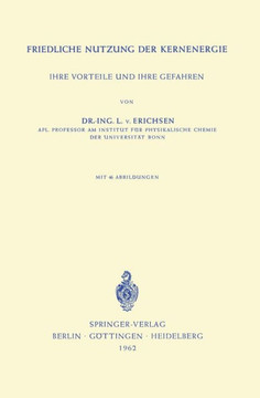 Friedliche Nutzung Der Kernenergie: Ihre Vorteile Und Ihre Gefahren