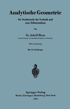 Analytische Geometrie F?r Studierende Der Technik Und Zum Selbststudium