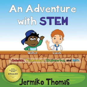 An Adventure With STEM (Adventures Of Walter) An Adventure With STEM (Adventures Of Walter)