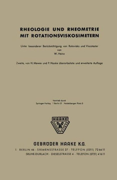 Rheologie Und Rheometrie Mit Rotationsviskosimetern: Unter Besonderer Ber?cksichtigung Von Rotovisko Und Viskotester