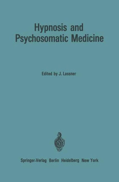 Hypnosis and Psychosomatic Medicine: Proceedings of the International Congress for Hypnosis and Psychosomatic Medicine / M?moires Du Congr?s Internati