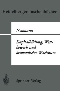 Kapitalbildung, Wettbewerb Und ?konomisches Wachstum