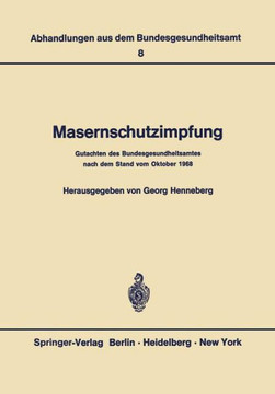 Masernschutzimpfung: Gutachten Des Bundesgesundheitsamtes Nach Dem Stand Vom Oktober 1968