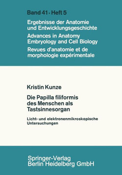 Die Papilla Filiformis Des Menschen ALS Tastsinnesorgan: Licht- Und Elektronenmikroskopische Untersuchungen
