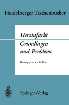 Herzinfarkt Grundlagen Und Probleme: Grundlagen Und Probleme