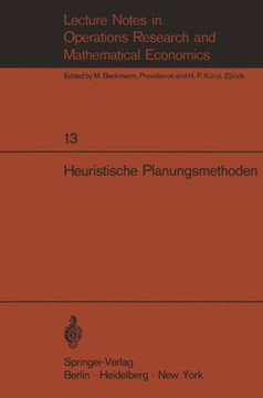 Heuristische Planungsmethoden: Unterlagen F?r Einen Kurs Des Instituts F?r Operations Research Der Eth Z?rich