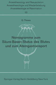 Nomogramme Zum S?ure-Basen-Status Des Blutes Und Zum Atemgastransport