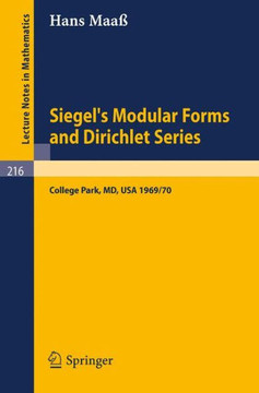 Siegel's Modular Forms and Dirichlet Series: Course Given at the University of Maryland, 1969 - 1970