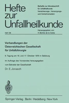 Verhandlungen Der ?sterreichischen Gesellschaft F?r Unfallchirurgie: 6. Tagung Am 16. Und 17. Oktober 1970 in Salzburg