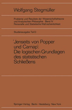 'Jenseits Von Popper Und Carnap' St?tzungslogik, Likelihood, Bayesianismus Statistische Daten Zufall Und Stichprobenauswahl Testtheorie Sch?tzungstheo