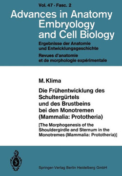 Die Fr?hentwicklung Des Schulterg?rtels Und Des Brustbeins Bei Den Monotremen (Mammalia: Prototheria)