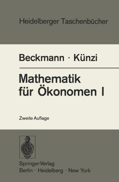 Mathematik F?r ?konomen I: Differentialrechnung Und Integralrechnung Von Funktionen Einer Ver?nderlichen