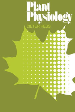 Plant Physiology: Molecular, Biochemical, and Physiological Fundamentals of Metabolism and Development Plant Physiology: Molecular, Biochemical, and Physiological Fundamentals of Metabolism and Development