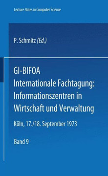 Gi-Bifoa Internationale Fachtagung: Informationszentren in Wirtschaft Und Verwaltung: Gesellschaft F?r Informatik E.V., Fachausschu? 8 Methoden Der In