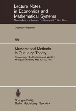 Mathematical Methods in Queueing Theory: Proceedings of a Conference at Western Michigan University, May 10-12, 1973