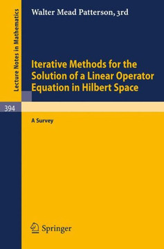 Iterative Methods for the Solution of a Linear Operator Equation in Hilbert Space: A Survey