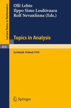 Topics in Analysis: Colloquium on Mathematical Analysis, Jyv?skyl? 1970