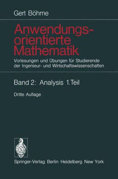 Anwendungsorientierte Mathematik: Vorlesungen Und ?bungen F?r Studierende Der Ingenieur- Und Wirtschaftswissenschaften