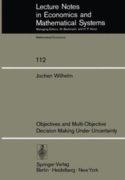 Objectives and Multi-Objective Decision Making Under Uncertainty