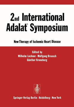 2nd International Adalat(r) Symposium: New Therapy of Ischemic Heart Disease