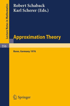 Approximation Theory: Proceedings of an International Conference Held at Bonn, Germany, June 8-11, 1976