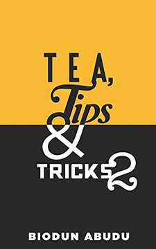 Tea, Tips & Tricks 2