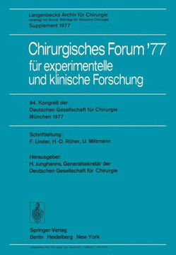 Chirurgisches Forum '77 F?r Experimentelle Und Klinische Forschung: 94. Kongre? Der Deutschen Gesellschaft F?r Chirurgie M?nchen, 27-30. April 1977