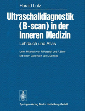 Ultraschalldiagnostik (B-Scan) in Der Inneren Medizin: Lehrbuch Und Atlas
