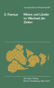 Meere Und L?nder Im Wechsel Der Zeiten: Die Pal?ogeographie ALS Grundlage F?r Die Biogeographie