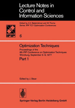 Optimization Techniques: Proceedings of the 8th Ifip Conference on Optimization Techniques W?rzburg, September 5-9, 1977
