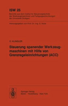 Steuerung Spanender Werkzeugmaschinen Mit Hilfe Von Grenzregeleinrichtungen (Acc)