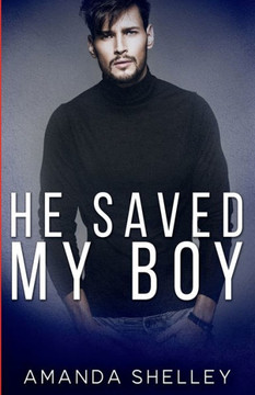 He Saved My Boy He Saved My Boy