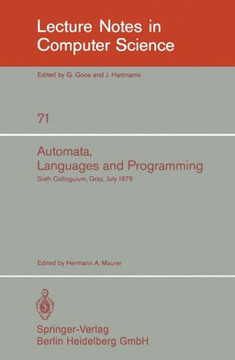 Automata, Languages, and Programming: Sixth Colloquium, Graz, Austria, July 16-20, 1979. Proceedings