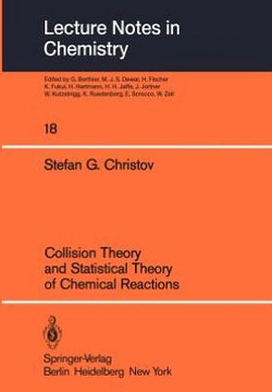 Collision Theory and Statistical Theory of Chemical Reactions