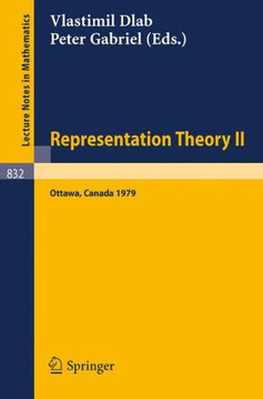 Representation Theory II: Proceedings of the Second International Conference on Representations of Algebras, Ottawa, Carleton University, August