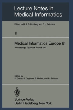 Medical Informatics Europe 81: Third Congress of the European Federation of Medical Informatics Proceedings, Toulouse, France March 9-13, 1981