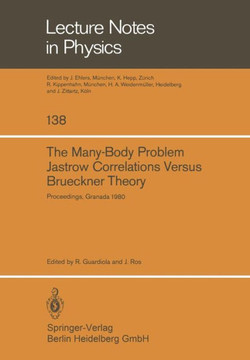 The Many-Body Problem. Jastrow Correlations Versus Brueckner Theory: Proceedings of the Third Topical School Held in Granada (Spain), September 22-27,