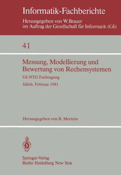 Messung, Modellierung Und Bewertung Von Rechensystemen: Gi-Ntg Fachtagung J?lich, 23.-25. Februar 1981