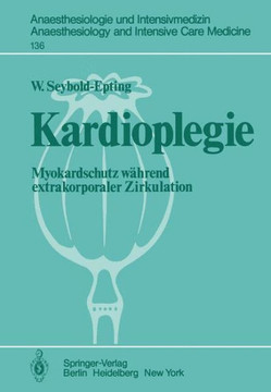 Kardioplegie: Myokardschutz W?hrend Extrakorporaler Zirkulation