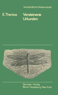 Versteinerte Urkunden: Die Pal?ontologie ALS Wissenschaft Vom Leben in Der Vorzeit