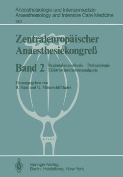 Zentraleurop?ischer Anaesthesiekongre?: Regionalanaesthesie, Perinatologie Elektrostimulationsanalgesie
